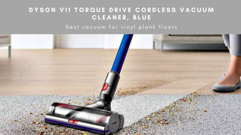 best vacuum for luxury vinyl plank floors