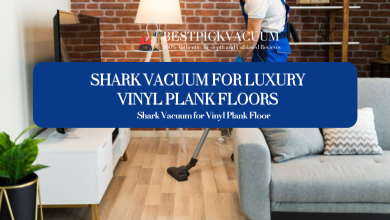 Photo of Elevate Your Elite Living: The Best Shark Vacuum for Luxury Vinyl Plank Floors – Where Luxury Meets Precision