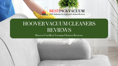 Photo of Elite Insights Unveiled: Hoover Vacuum Cleaners Reviews – High-Quality Content for the Discerning Consumer