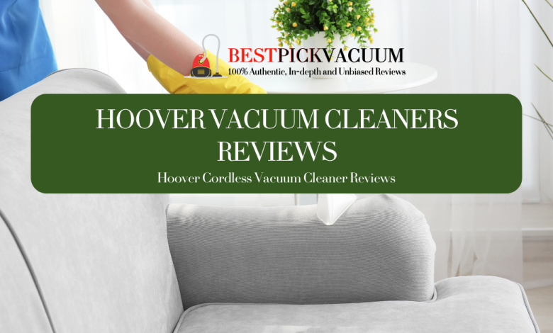 hoover vacuum cleaner reviews